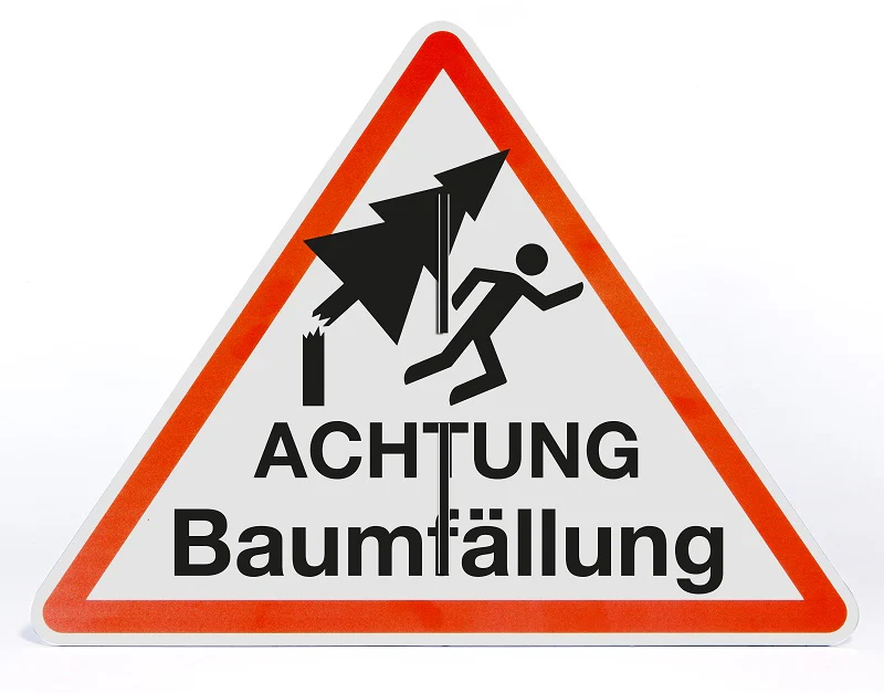 Aufsteller "Achtung Baumfällung Gefahr"